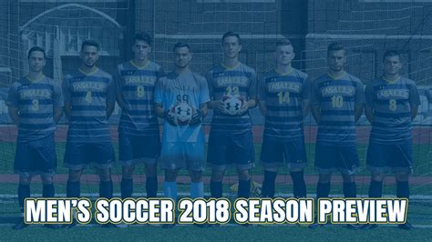 Mens Soccer 2018 Season Preview Youtube