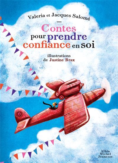 Contes pour prendre confiance en soi cartonné Jacques Salomé