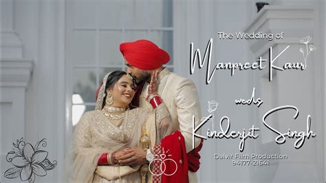 Wedding Film 2023 Manpreet Kaur Weds Kinderjit Singh Dalvir Film