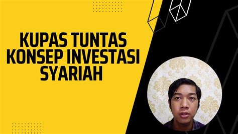 KUPAS TUNTAS KONSEP INVESTASI SYARIAH YouTube