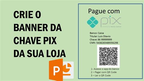 Como Criar O Cartaz Das Suas Chaves Pix Qrcode Usando Power Point