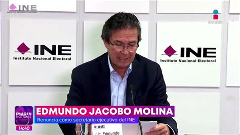 Edmundo Jacobo Molina Renuncia A La Secretaría Ejecutiva Del Ine