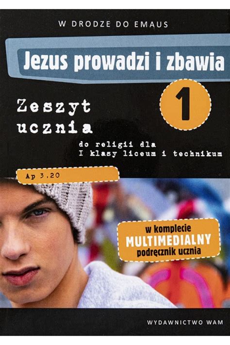 Jezus Prowadzi I Zbawia W Drodze Do Emaus Zeszyt Ucznia Do Religii Oraz