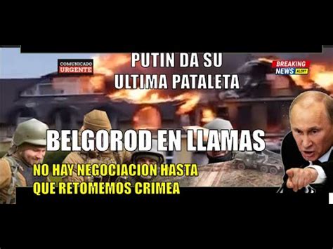 Putin Da Su Ultima Pataleta DERROTADO Ucrania No Negociara Nada YouTube