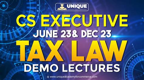 CS Executive Tax Laws Lecture 1 June 2023 Dec 2023 YouTube