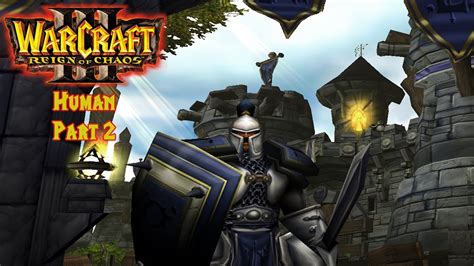 Warcraft 3 Non Reforged Human Campaign Part 2 Blackrock And Roll