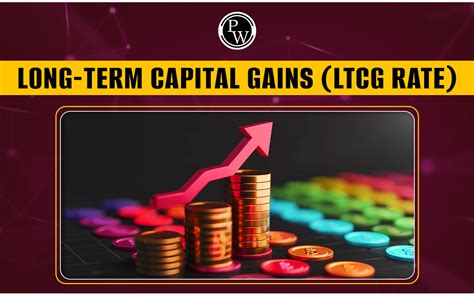 Long Term Capital Gains Ltcg Rate