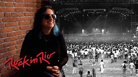 Primeiro Rock In Rio No Brasil Em Como Foi Minha Experi Ncia