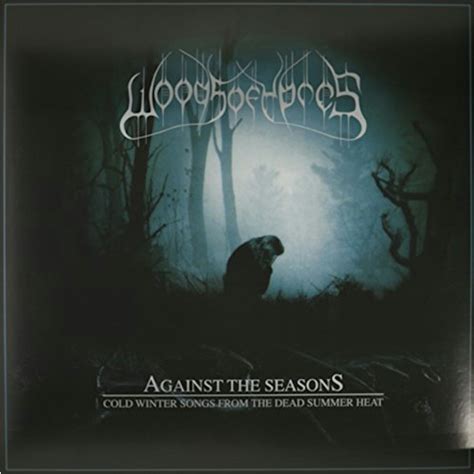 Woods Of Ypres AGAINST THE SEASONS-COLD WINTER SONGS FROM THE DEA Vinyl ...