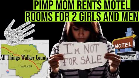 Walker County Pimp Mom Rented Motel Rooms For Two Underage Girls And 2