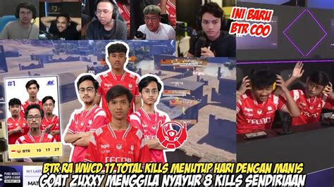 Reaksi Streamer Btr Ra Menggila Wwcd Total Kills Goat Zuxxy