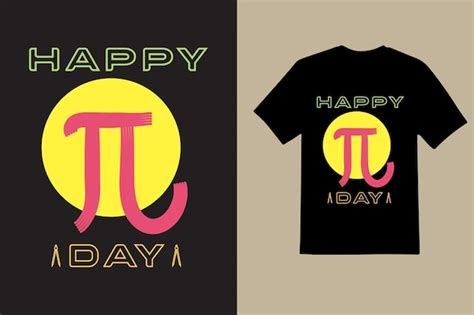 Premium Vector Happy Pi Day T Shirt Design And Template