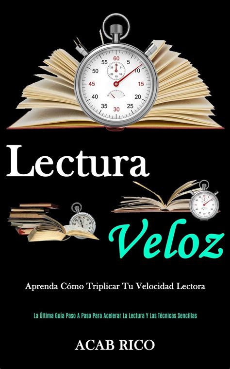 Buy Lectura Veloz Aprenda cómo triplicar tu velocidad lectora La