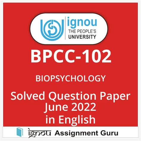 BPCC 102 BIOPSYCHOLOGY In English Solved Question Paper June 2022 Free