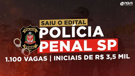 Saiu O Edital Polícia Penal Sp Sap Sp Agente Penitenciário 1100 Vagas