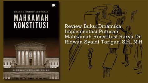 Review Buku Dinamika Implementasi Putusan Mahkamah Konstitusi Karya Dr