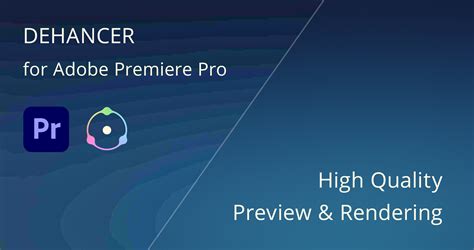 Dehancer For Adobe Premiere Pro High Quality Preview And Rendering