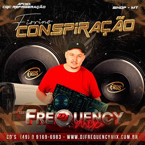 CD Fiorino Conspiração Sinop MT DJ Frequency Mix