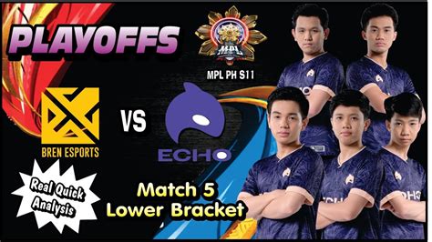 MPL PH S11 Playoffs BREN Vs ECHO Real Quick Analysis And Overall