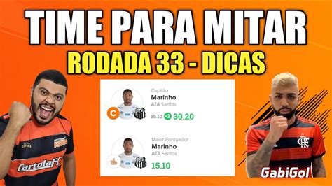 DICAS RODADA 33 TIME PARA MITAR RODADA 33 CARTOLA FC YouTube