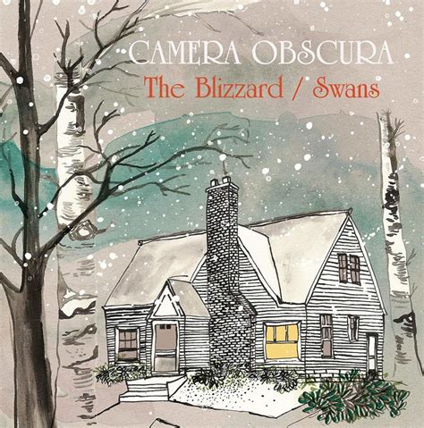 Camera Obscura The Blizzard Swans Lyrics And Tracklist Genius