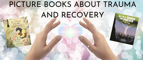 Picture Books about Trauma and Recovery – The Lerner Blog