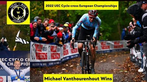 Michael Vanthourenhout Wins 2022 UEC Cyclo Cross European