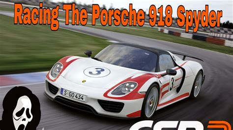 Racing The Porsche 918 Spyder Csr Racing 2 YouTube