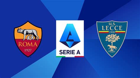 ROMA LECCE LIVE REACTION E CRONACA COLLEGAMENTO DALL OLIMPICO YouTube