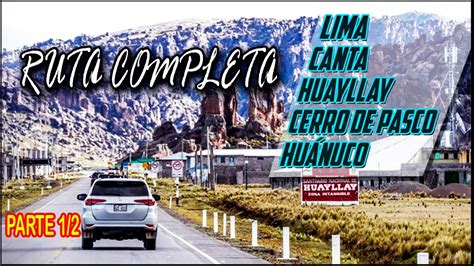 INCREÍBLE RUTA COMPLETA LIMA HUÁNUCO por Canta 1 2 YouTube