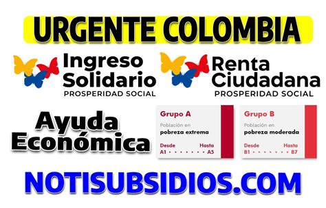 Urgente Colombia Ayuda Econ Mica Sisb N Grupo A Y B Notisubsidios