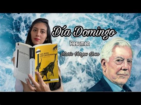 D A Domingo Mario Vargas Llosa Resumen Completo Youtube