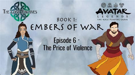 The Price Of Violence Episode 6 Book 1 Embers Of War Avatar