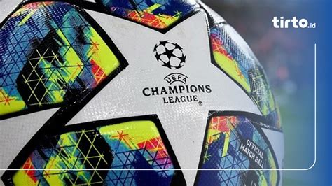 Jadwal 16 Besar Liga Champion 2024 Live SCTV 21 23 Februari