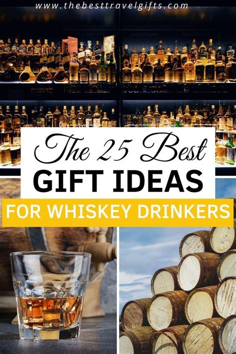 The 25 Best Gift Ideas For Whiskey Drinkers With Three Photos Of