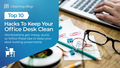 Top 10 Hacks To Keep Your Office Desk Clean