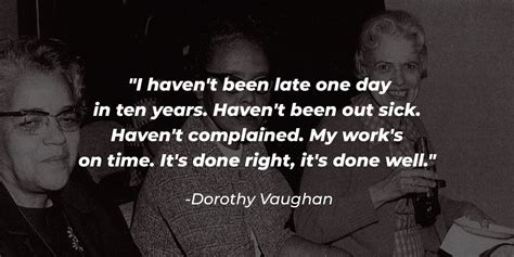 Dorothy Vaughan Quotes From The Fearless Genius In Hidden Figures