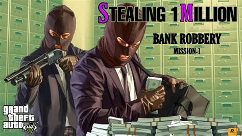 GTA V MISSION 1 BANK ROBBERY YouTube