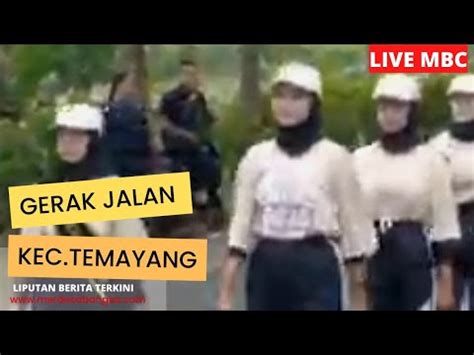 GERAK JALAN KECAMATAN TEMAYANG HARI INI YouTube