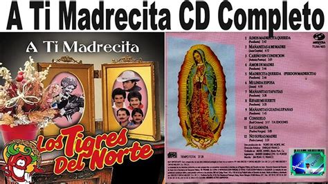 Los Tigres Del Norte Album A Ti Madrecita Dia De Las Madres V Deo