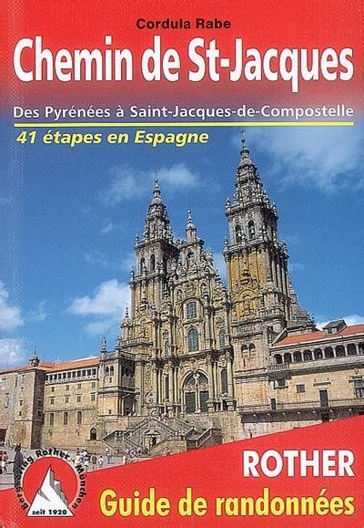 Livre Le chemin de Saint Jacques en Espagne des Pyrénées à Saint