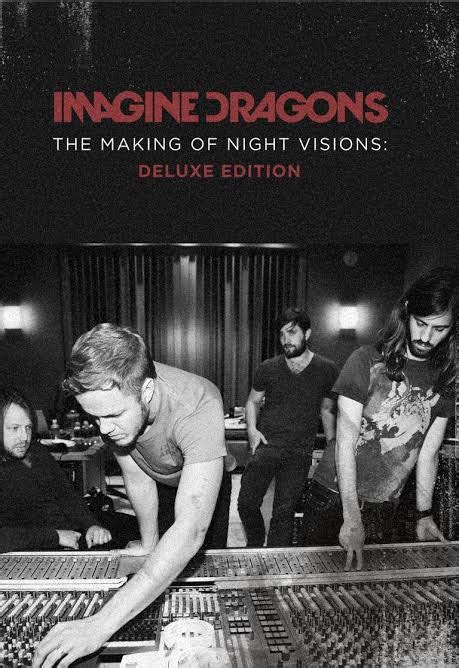 Imagine Dragons The Making Of Night Visions Deluxe Edition Reviews