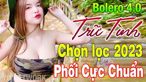 THẬT SỰ KHỦNG LK Nhạc Trữ Tình Bolero Người Mẫu LK NHẠC TRỮ TÌNH 4 0