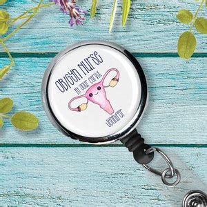 Ob Gyn Nurse At Your Cervix Ob Gyn Nurse Badge Reel Labor Delivery