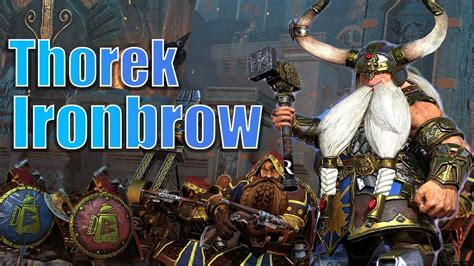 Thorek Ironbrow Campaign Total War Warhammer Youtube