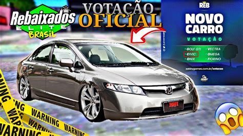 Chegou A Vota O Oficial Dos Carros Para O Rebaixados Elite Brasil