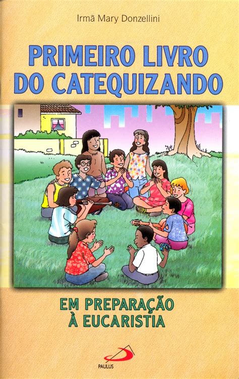 Série de livros da PAULUS referência quando o assunto é catequese