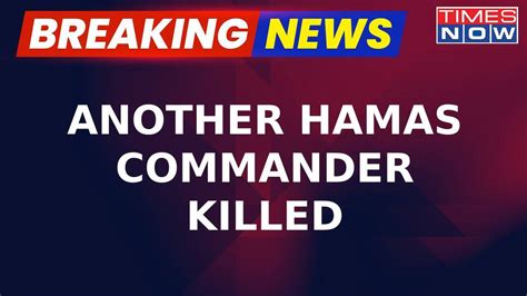 Breaking News Israeli Defense Forces Confirm Elimination Of Another