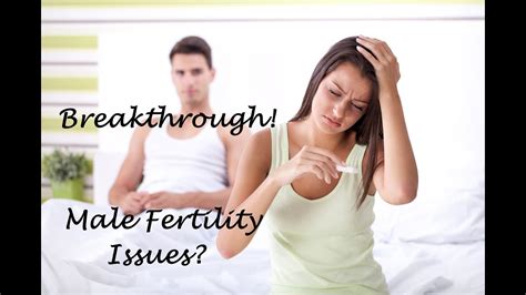 How To Increase Fertility In Males Breakthrough Fertility Issue How