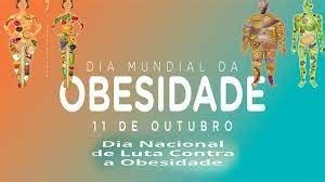 11 10 Dia Mundial da Obesidade e Dia Nacional de Prevenção da